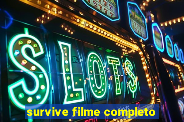 survive filme completo